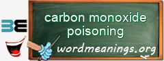 WordMeaning blackboard for carbon monoxide poisoning